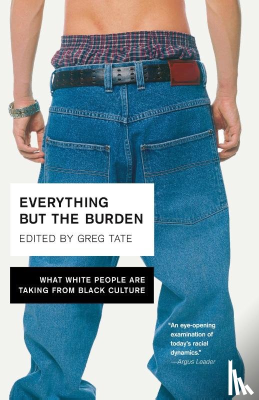 Tate, Greg - Everything But the Burden