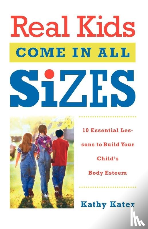 Kater, Kathy - Real Kids Come in All Sizes