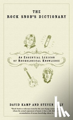 Kamp, David, Daly, Steven - The Rock Snob's Dictionary