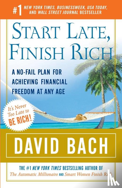 Bach, David - Bach, D: Start Late, Finish Rich