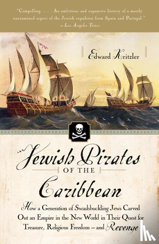 Edward Kritzler - Jewish Pirates of the Caribbean