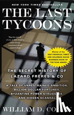 Cohan, William D. - The Last Tycoons