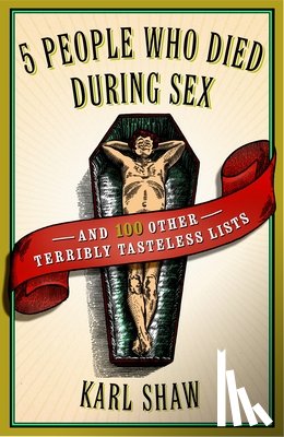 Shaw, Karl - 5 People Who Died During Sex