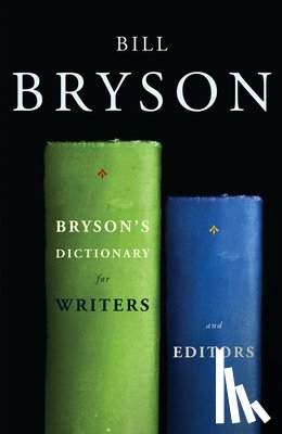 Bryson, Bill - BRYSONS DICT FOR WRITERS & EDS