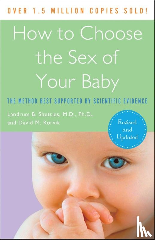 Shettles, Landrum B., Rorvik, David M. - How to Choose the Sex of Your Baby