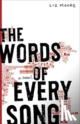Moore, Liz - Moore, L: Words of Every Song