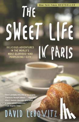 Lebovitz, David - Sweet Life in Paris