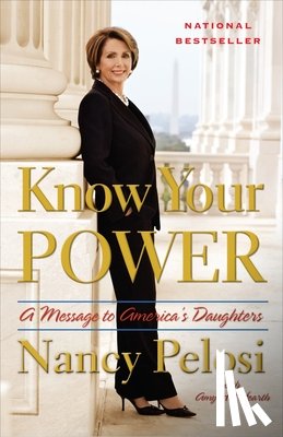 Pelosi, Nancy, Hearth, Amy Hill - Know Your Power