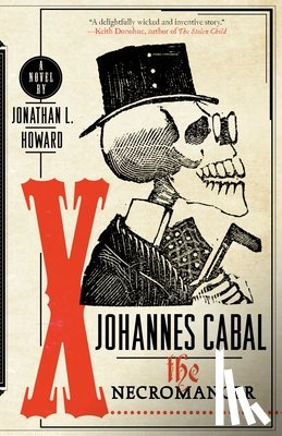 Howard, Jonathan L. - JOHANNES CABAL THE NECROMANCER