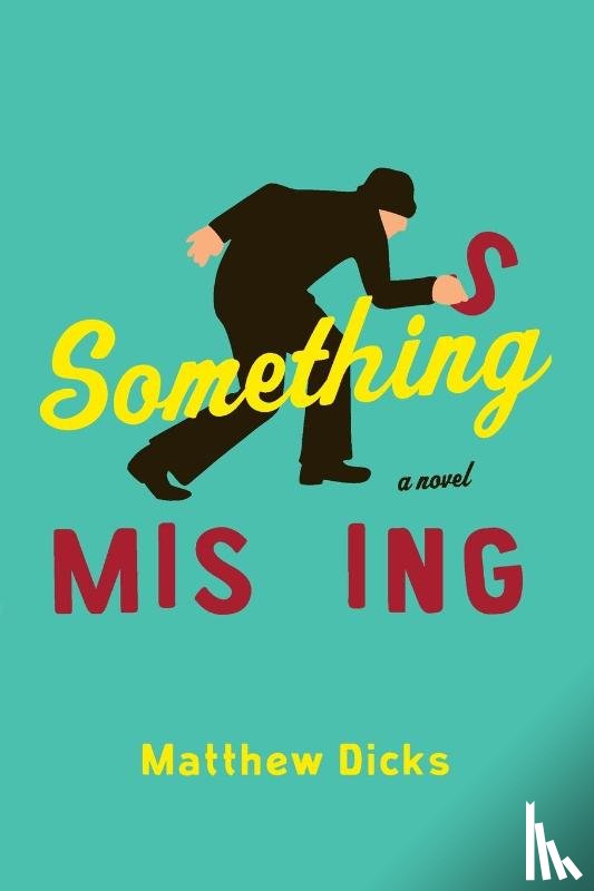 Dicks, Matthew - Something Missing