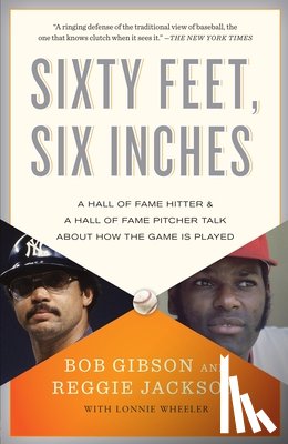 Gibson, Bob, Jackson, Reggie, Wheeler, Lonnie - Sixty Feet, Six Inches