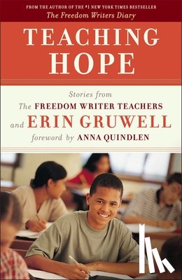 Gruwell, Erin, Writers, Freedom - Teaching Hope