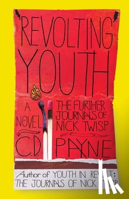 Payne, C. D. - Revolting Youth
