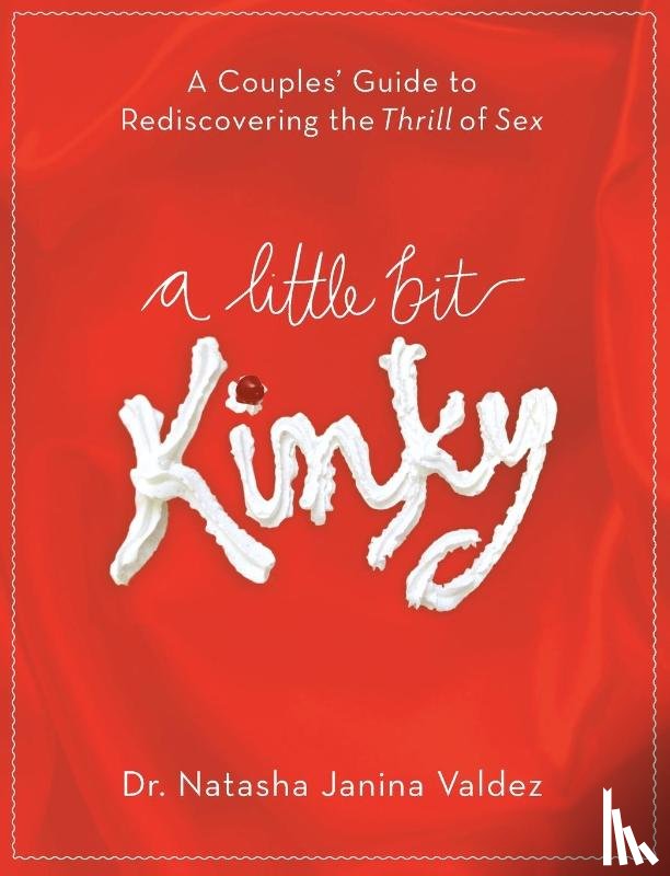 Valdez, Dr. Natasha - A Little Bit Kinky