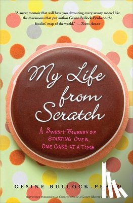 Bullock-Prado, Gesine - My Life from Scratch