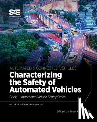 Pimentel, Juan R. - Characterizing the Safety of Automated Vehicles: Book 1 - Automated Vehicle Safety