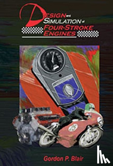 Blair, Gordon P. - Design and Simulation of Four-Stroke Engines