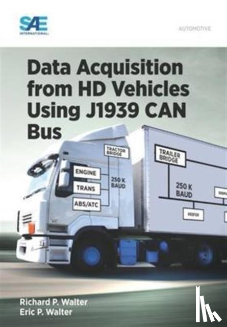 Walter, Eric, Walter, Richard - Data Acquisition from HD Vehicles Using J1939 CAN Bus