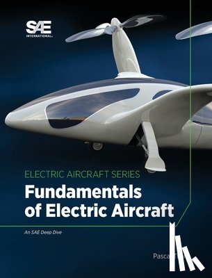 Thalin, Pascal, Mare, Jean-Charles, Taubert, Sven, Rajamani, Ravi - Fundamentals of Electric Aircraft