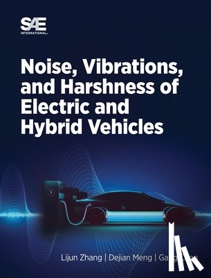Chen, Gang, Zhang, Lijun, Meng, Dejian - Noise, Vibration and Harshness of Electric and Hybrid Vehicles