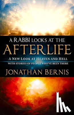 Bernis, Jonathan - Rabbi Looks At The Afterlife, A