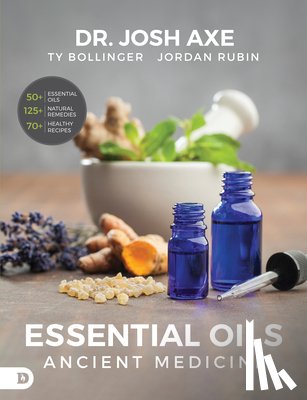 Rubin, Jordan - Essential Oils: Ancient Medicine