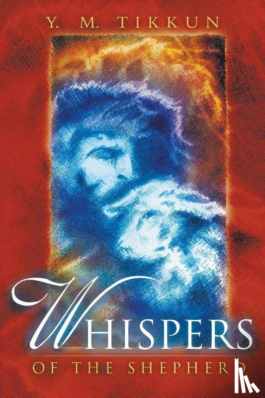 Tikkun, Y M - Whispers of the Shepherd