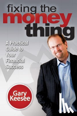 Keesee, Gary - FIXING THE MONEY THING