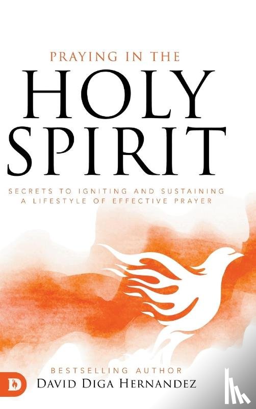 Hernandez, David Diga - Praying in the Holy Spirit