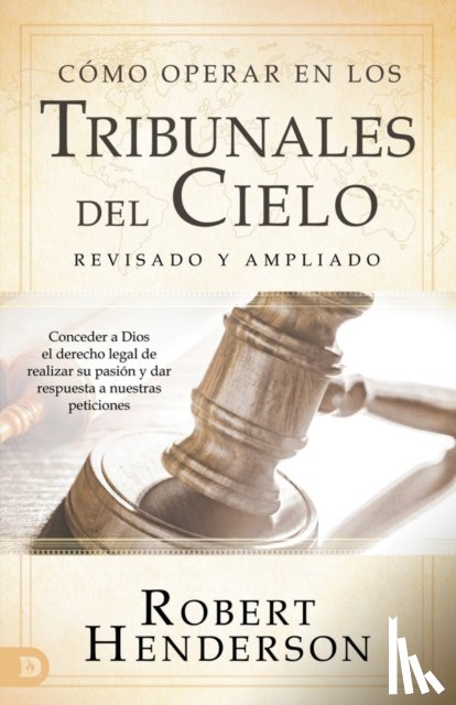 Henderson, Robert - Como operar en los Tribunales del Cielo, revisado y ampliado