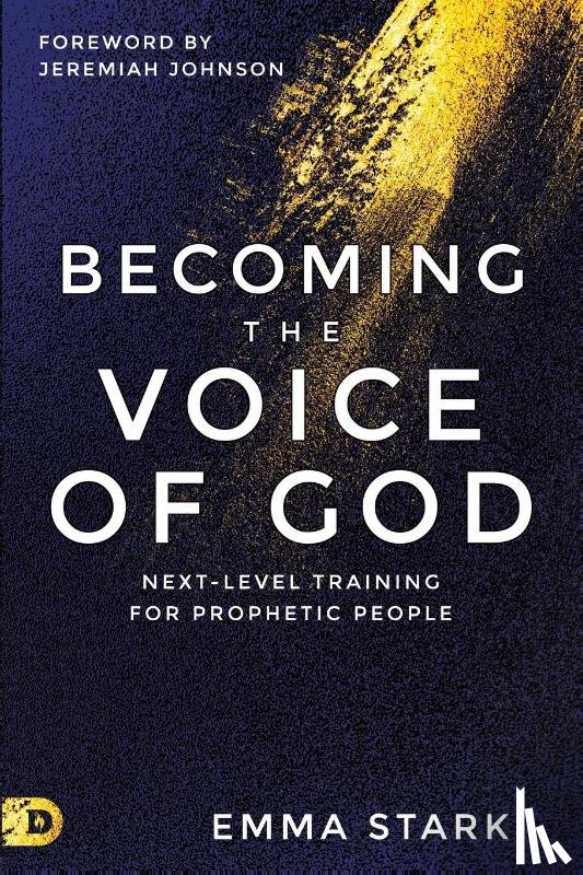 Stark, Emma - Becoming the Voice of God