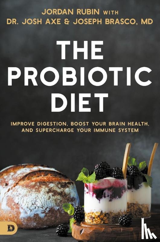 Rubin, Jordan, Axe, Josh, Brasco, Joseph - The Probiotic Diet