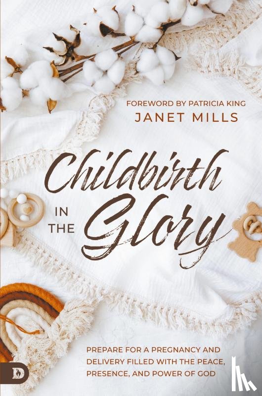 Mills, Janet - Childbirth in the Glory