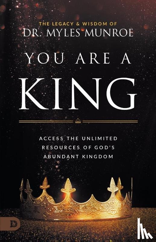 Munroe, Myles - You Are a King