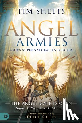 Sheets, Tim - Angel Armies: God's Supernatural Enforcers