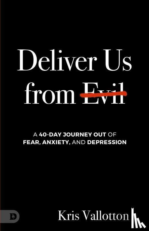Vallotton, Kris - Deliver Us from Evil