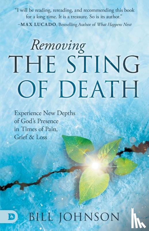 Johnson, Bill - Removing the Sting of Death