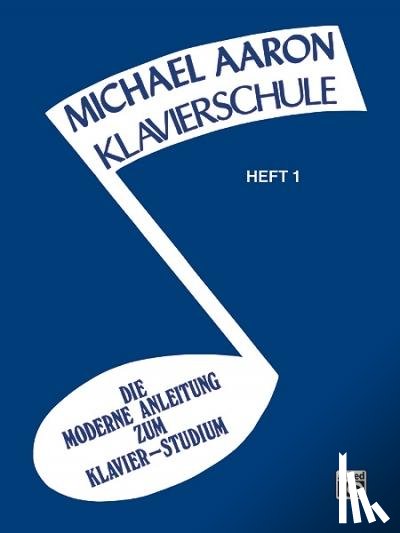 Aaron, Michael - Aaron Klavierschule 1