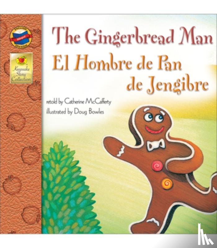 McCafferty, Catherine - Gingerbread Man, Grades PK - 3: El Hombre de Pan de Jengibre (Keepsake Stories)
