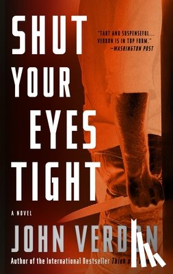 Verdon, John - Shut Your Eyes Tight (Dave Gurney, No. 2)