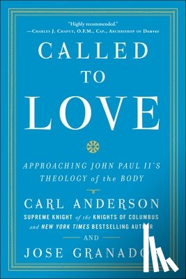 Anderson, Carl, Granados, Jose - Called to Love