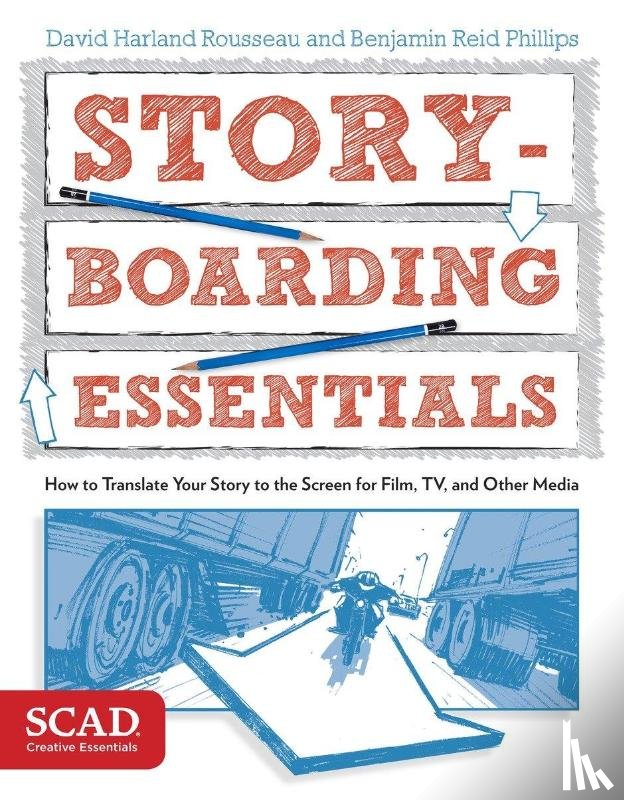 Rousseau, David Harland, Phillips, Benjamin Reid - Rousseau, D: Storyboarding Essentials