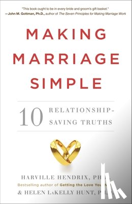 Hendrix, Harville, Hunt, Helen Lakelly - MAKING MARRIAGE SIMPLE