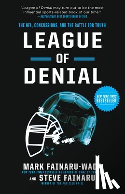 Fainaru-Wada, Mark, Fainaru, Steve - League of Denial