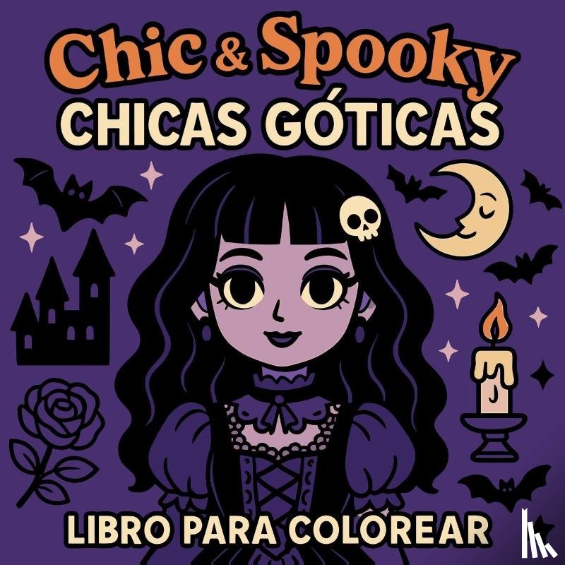 Martin, Chris - Chic & Spooky - Chicas Góticas - Libro para Colorear