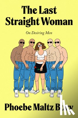 Maltz Bovy, Phoebe - The Last Straight Woman