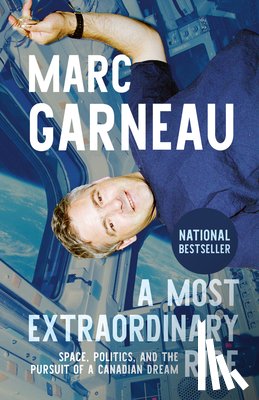 Garneau, Marc - A Most Extraordinary Ride
