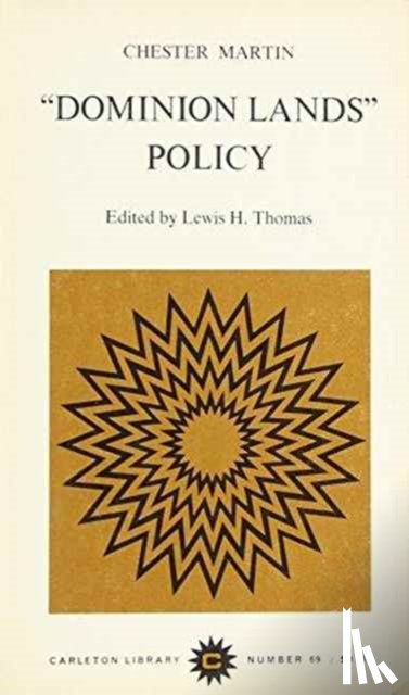 Martin, Chester, Thomas, Lewis H. - Dominion Lands Policy