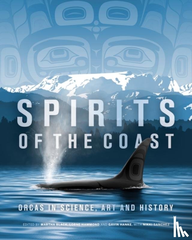 Cullis-Suzuki, Severn, Suzuki, David, Penn, Briony, Leiren-Young, Mark - Spirits of the Coast
