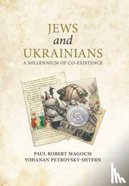 Magocsi, Paul Robert, Petrovsky-Shtern, Yohanan - Jews and Ukrainians